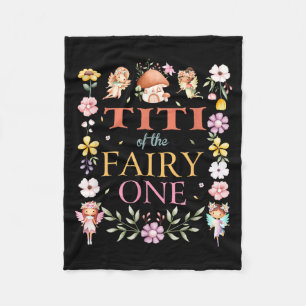 Titi Of The Fairy One 1st Birthday Girl Family Mat Fleece Blanket
