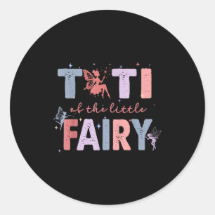 Titi of the little fairy first birthday girl party classic round sticker