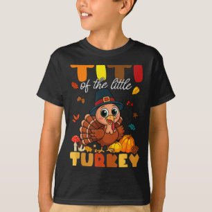 Titi Of The Little Turkey Thanksgiving Baby Shower T-Shirt