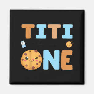 Titi of The Sweet One Cookies Milk 1st Birthday Magnet