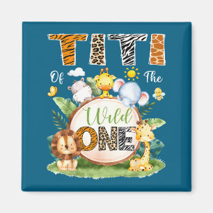 Titi Of The Wild One 1st Birthday Boy Jungle Safar Magnet