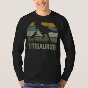 Titi Saurus Rex Dinosaur Titisaurus Family Matchin T-Shirt