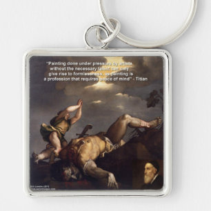Titian Quote & David/Goliath Painting Gifts Key Ring