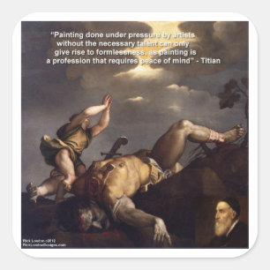 Titian Quote & David/Goliath Painting Gifts Square Sticker