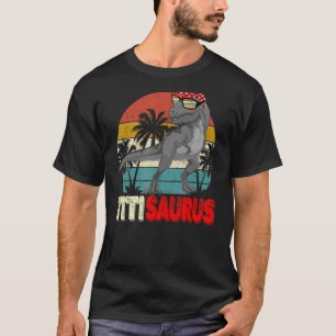 Titisaurus Rex Dinosaur Titi Saurus Mother's Fami T-Shirt