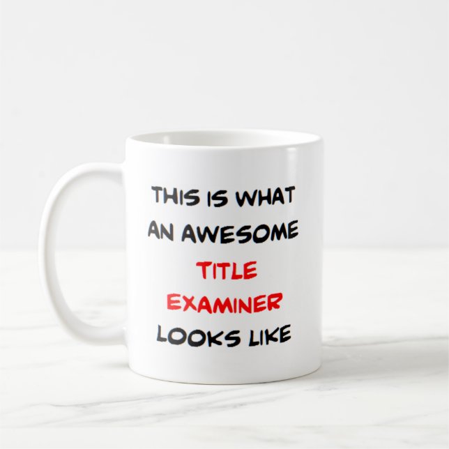 title examiner, awesome coffee mug (Left)
