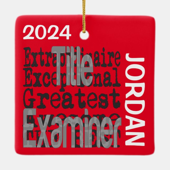 Title Examiner Extraordinaire CUSTOM Ceramic Ornament (Back)