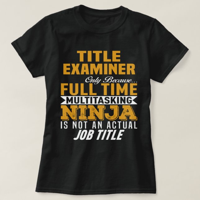 Title Examiner T-Shirt (Design Front)