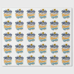 Title: Good Morning Sunshine Sticker – Funny Morni Wrapping Paper