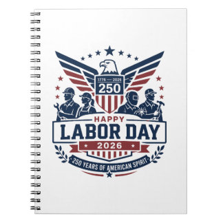 Title: Happy Labour Day 250 Years Notebook