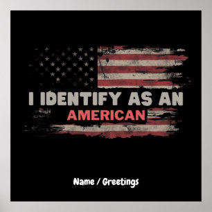 Title: I Identify As An American US Flag Design Poster