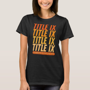 Title Ix 50th Anniversary Us Education Amendments T-Shirt