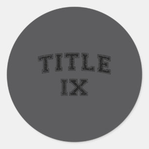 Title Ix Title 9 Varsity Style Women's Srts Classic Round Sticker