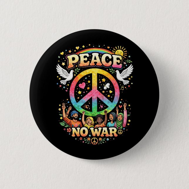 Title: Peace Over War 6 Cm Round Badge (Front)
