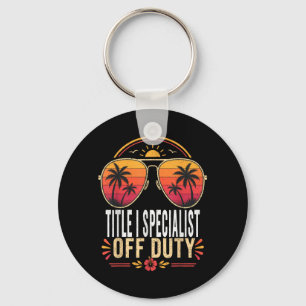 Title Specialist Off Duty Summer Sungles Vacation Key Ring