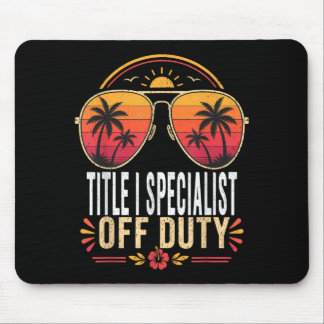 Title Specialist Off Duty Summer Sungles Vacation Mouse Pad