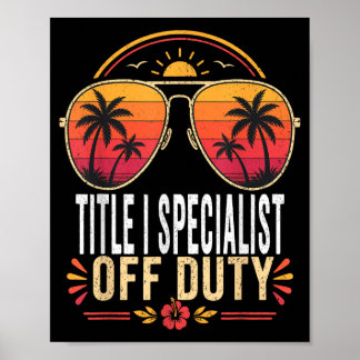 Title Specialist Off Duty Summer Sungles Vacation Poster
