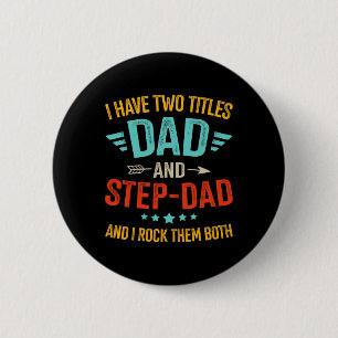 Titles Step Bonus Dad Fathers Day Birthday Christm 6 Cm Round Badge