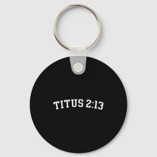 Titus 2_13  key ring
