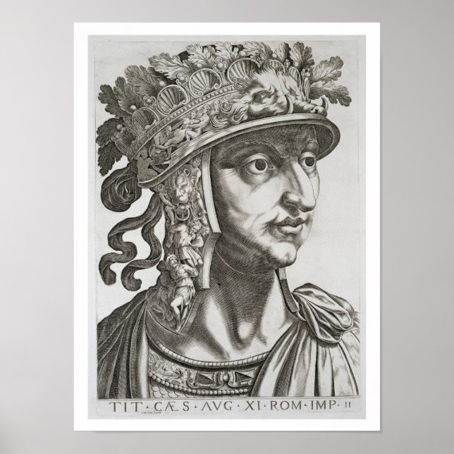 Titus Caesar (39-81 AD), 1596 (engraving) Poster (Front)