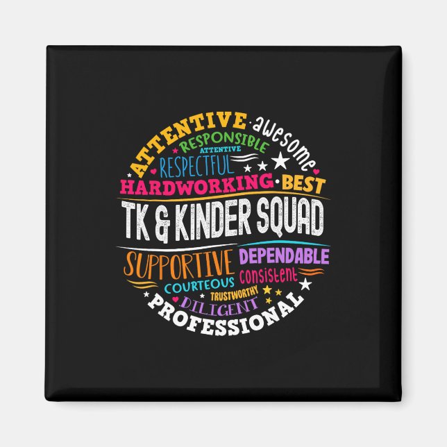 Tk And Kinder Squad Transitional Kindergarten Teac Magnet (Front)