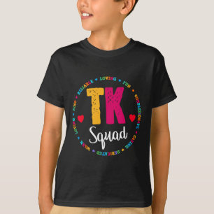 Tk Squad Tee - Transitional Kindergarten Teacher T