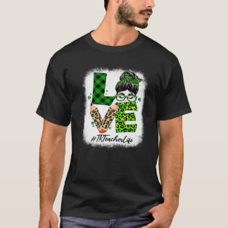TK Teacher Love Women Bleached Messy Bun St Patric T-Shirt