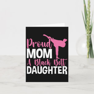 Tkd Karate Judo Proud Mum Of A Black Belt Daughter Card