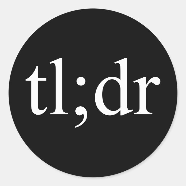 TL;DR CLASSIC ROUND STICKER (Front)