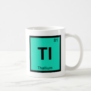 Tl - Thallium Chemistry Periodic Table Symbol Coffee Mug