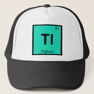 Tl - Thallium Chemistry Periodic Table Symbol Trucker Hat