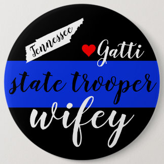 TN State Trooper Wifey Button-Blue Line w/Name 6 Cm Round Badge