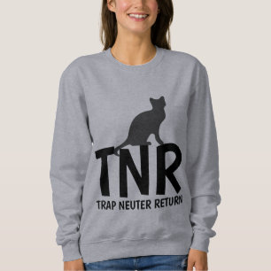 TNR TRAP NEUTER RETURN Cat-T-shirts Sweatshirt
