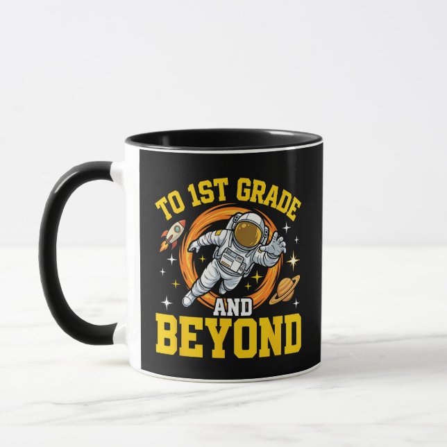 to 1st Grade and Beyond Astronaut Student Mug (Left)