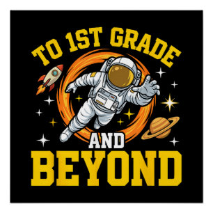 to 1st Grade and Beyond Astronaut Student Poster