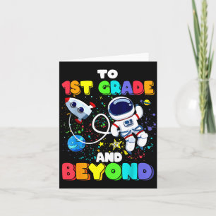 to 1st Grade and Beyond First Grade Astronaut Back Card