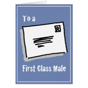 To a First Class Male - Personalise Message Inside
