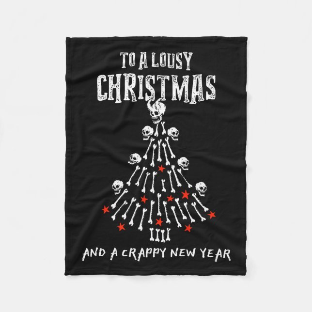 To A Lousy Christmas And A Crappy New Year (anti X Fleece Blanket (Front)