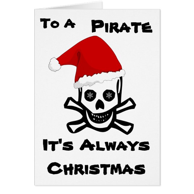 To a Pirate It's Always Christmas (Front)