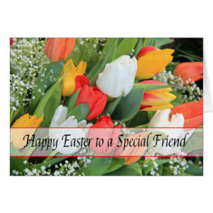 To a Special Friend Happy Easter