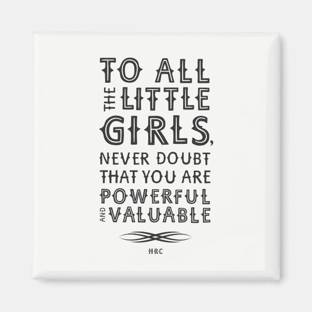 To All the Little Girls (Magnet) Magnet (Front)