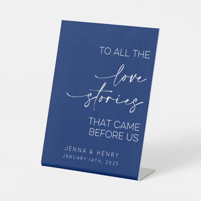 To All The Love Stories That Came Before Us Pedestal Sign (Front)