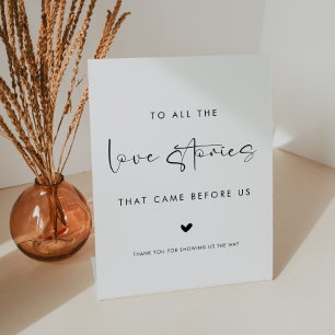 To All The Love Stories That Came Before Us Pedestal Sign
