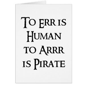 To Arrr is Pirate
