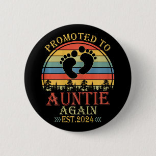 To Auntie Again Est 2024 Pregnancy Announcement 6 Cm Round Badge