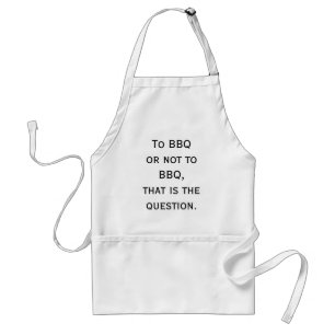 To BBQ or not to BBQ Standard Apron