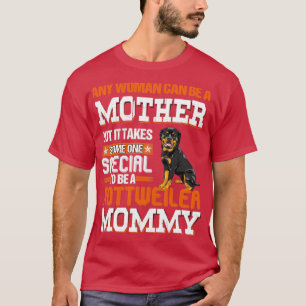 To be a rottweiler mummy T-Shirt