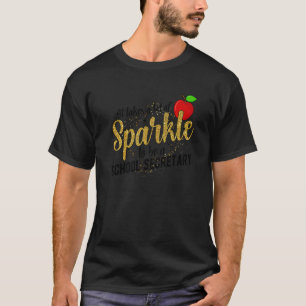 To Be A School Secretary Day School Secretaries   T-Shirt