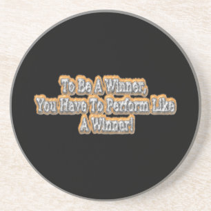 "To Be A Winner" Cute Design. Buy Now Coaster