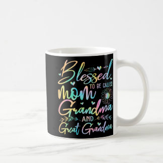 To Be Called Mum Grandma And Great Grandma Flower Coffee Mug
